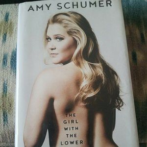 The Girl with the Lower Back Tattoo Hardcover Book By Amy Schumer